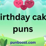 birthday cake puns