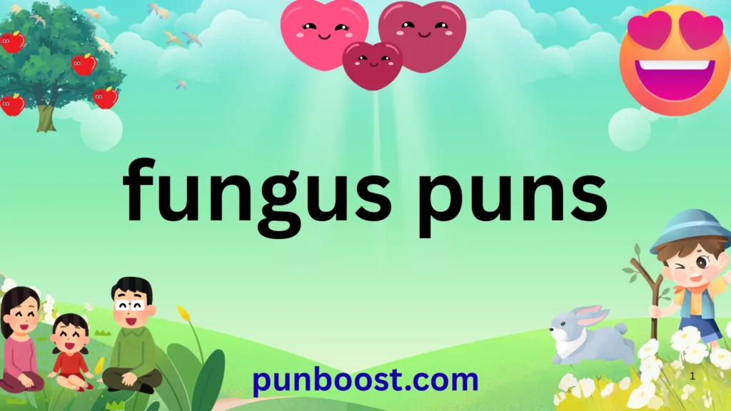 fungus puns