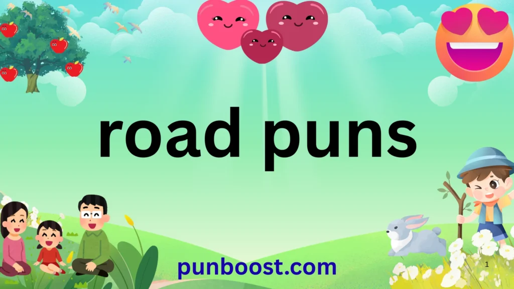 road puns
