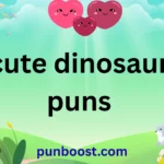 cute dinosaur puns