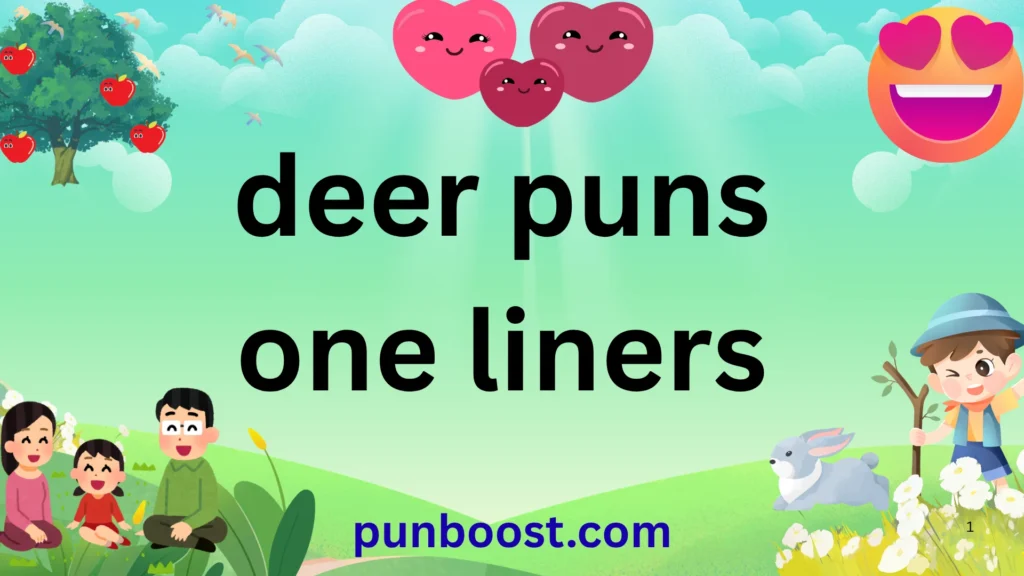 deer puns one liners