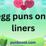 egg puns one liners
