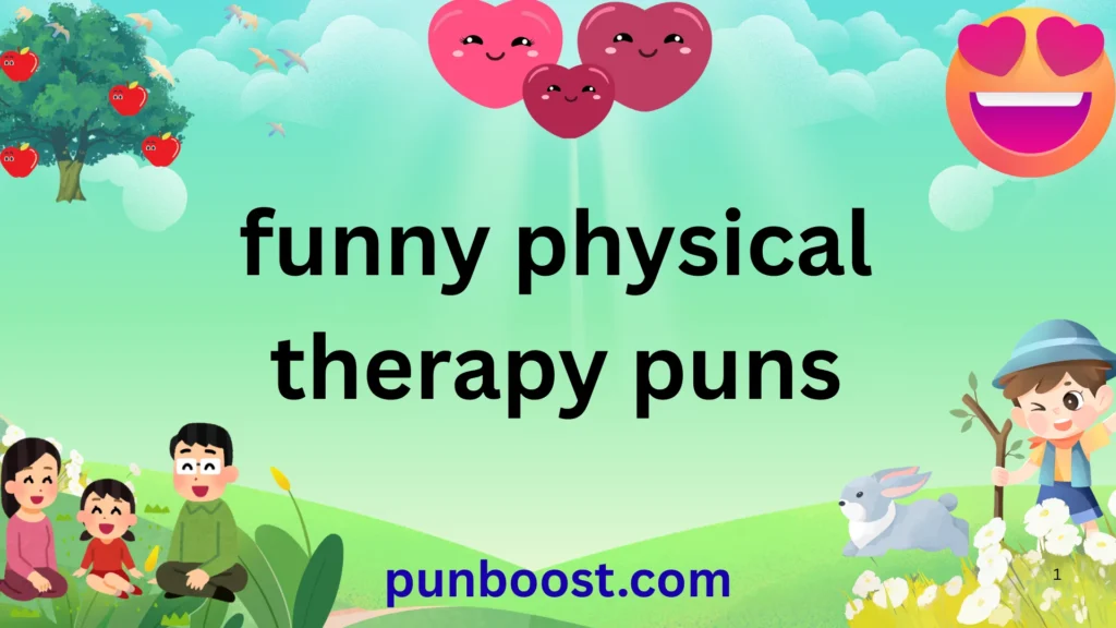 funny physical therapy puns