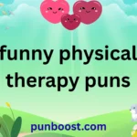 funny physical therapy puns