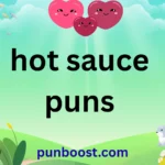 hot sauce puns