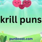 krill puns