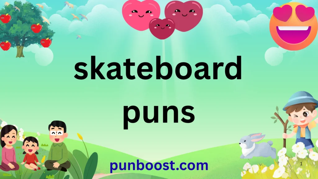 skateboard puns