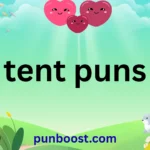 tent puns