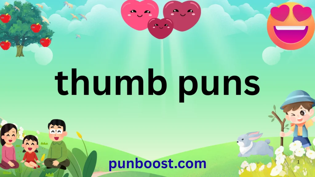 thumb puns